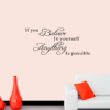 ”If you Believe In yourself Anything Is possible” klistermärken
